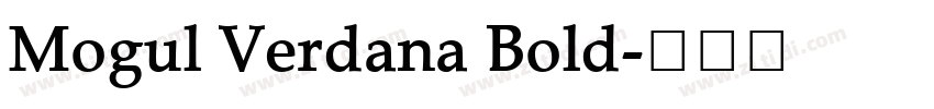 Mogul Verdana Bold字体转换